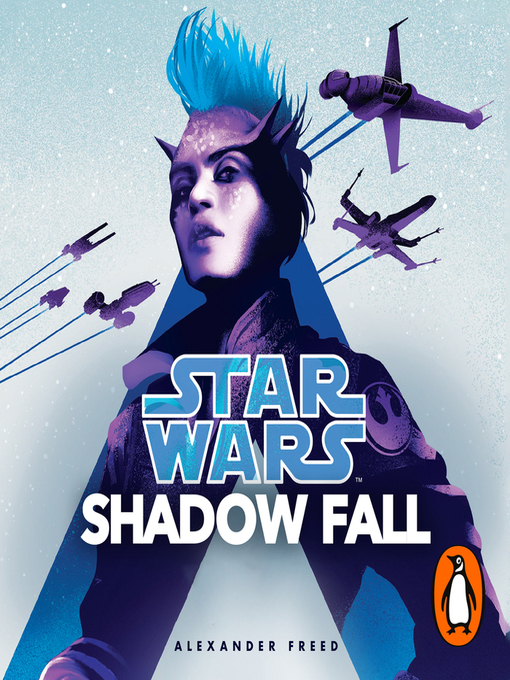 Title details for Star Wars, Shadow Fall by Alexander Freed - Wait list